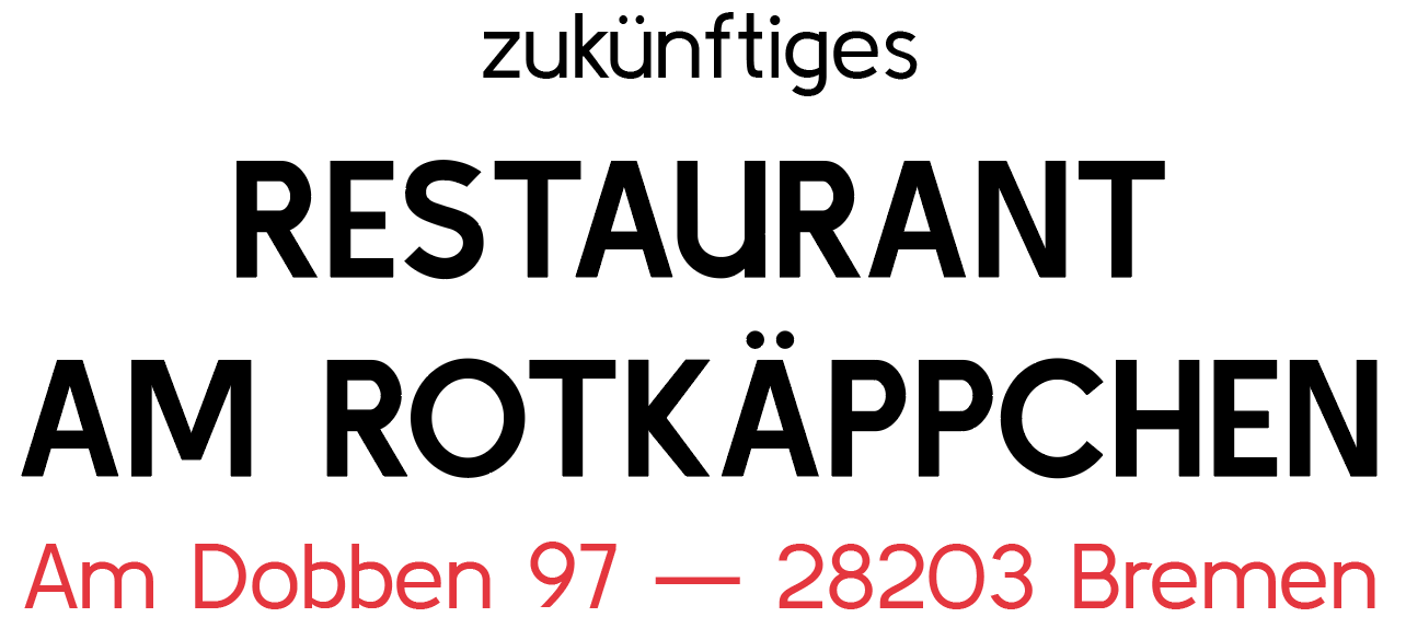zukünftiges Restaurant am Rotkäppchen, Am Dobben 97 in Bremen